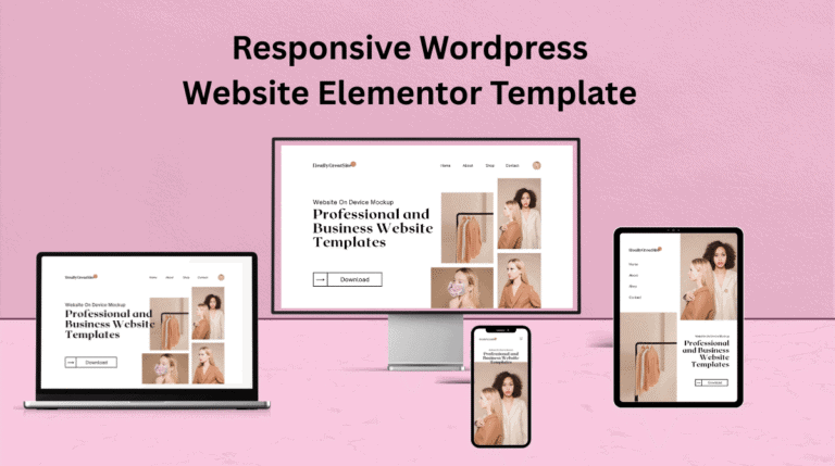 How to Install Elementor Full Website Template on Your Fresh WordPress Website (Step-by-Step Guide)