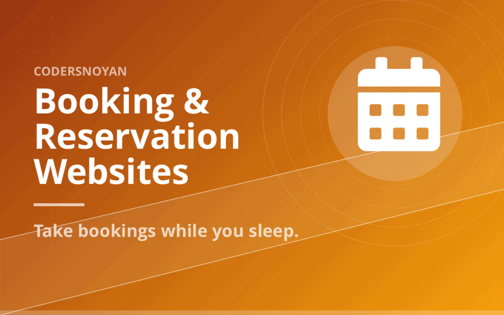 Booking and reservation website development by CodersNoyan