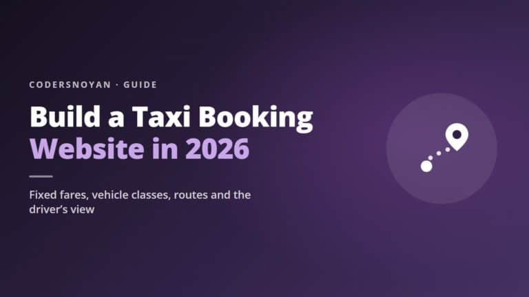 Build a Taxi Booking Website in 2026 (What It Needs)